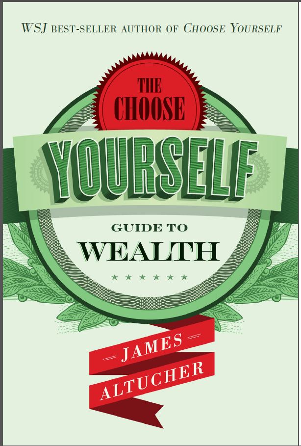 Choose yourself guide to wealth